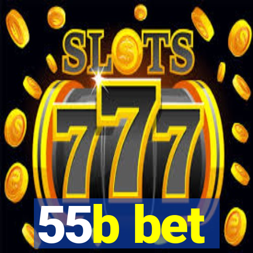 55b bet